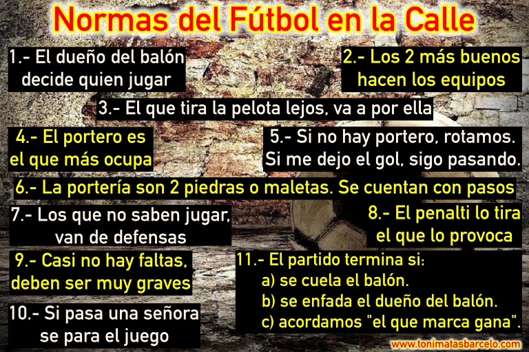 El Fútbol Callejero. Las normas del Fútbol Calle que forjaban, formaban y  preparaban a los futbolistas. – Toni Matas Barceló