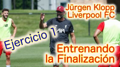 Jürgen Klopp. Ejercicio de Entrenamiento Fútbol. Fase Finalización Tiro/Remate