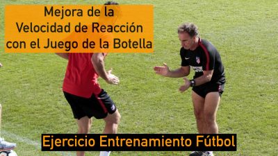 Ejercicio de Entrenamiento de fútbol. Entrenamiento de la Velocidad Reacción con el Juego de la Botella