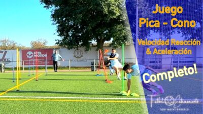 Entrenamiento lúdico de la Velocidad Reacción & Aceleración con el Juego «Pica – Cono 2»